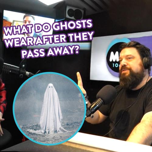 Help Kristen & Nige Settle This Debate: What Do Ghosts Wear After They've Passed Away?