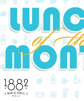 Lunch of the Month: 1882