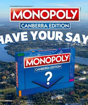 Have Your Say On The Canberra Monopoly Board!