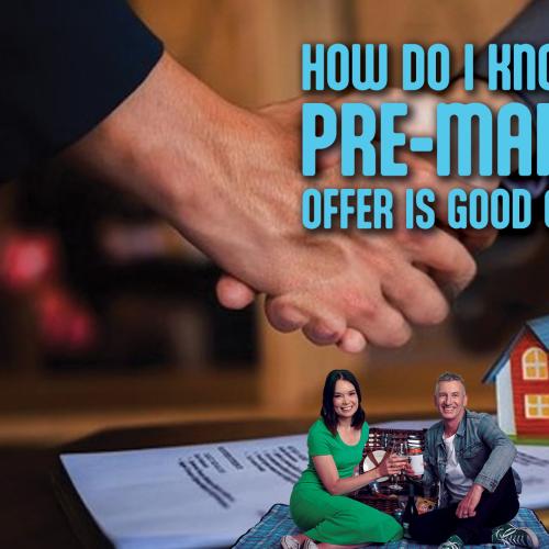 HOW DO I KNOW IF A PRE-MARKET OFFER IS GOOD OR NOT?
