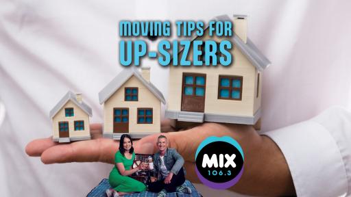 MOVING TIPS FOR UP-SIZERS