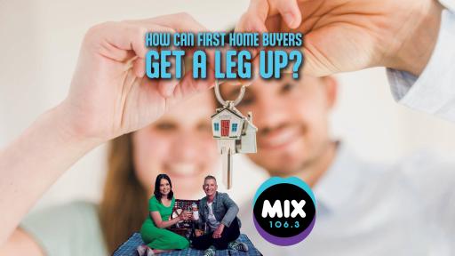 HOW CAN FIRST HOME BUYERS GET A LEG UP?