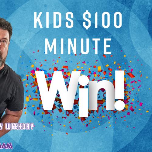 The Kids $100 Minute