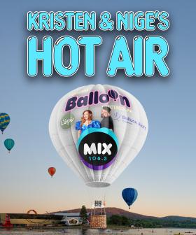 KRISTEN & NIGE’S HOT AIR