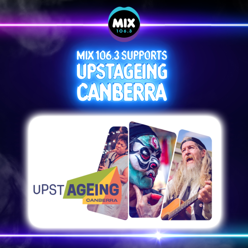 Mix 106.3 Supports Upstageing Canberra
