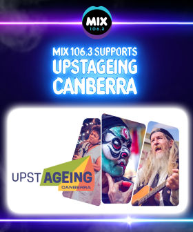 Mix 106.3 Supports Upstageing Canberra