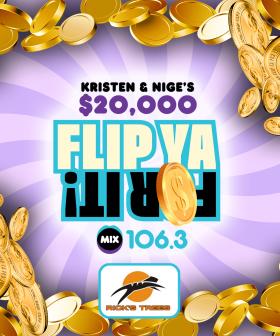 Kristen & Nige's $20,000 Flip Ya For It!