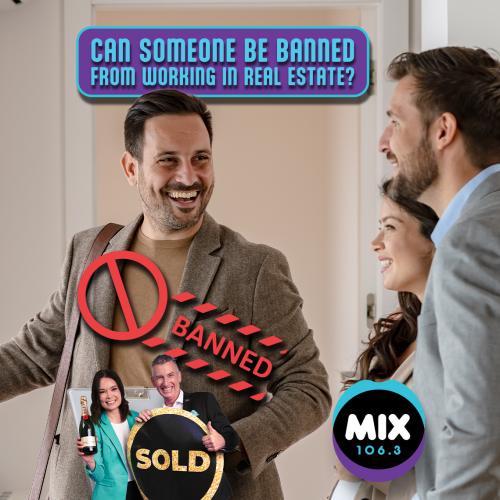 CAN SOMEONE BE BANNED FROM WORKING IN REAL ESTATE?