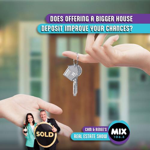 DOES OFFERING A BIGGER HOUSE DEPOSIT IMPROVE YOUR CHANCES?