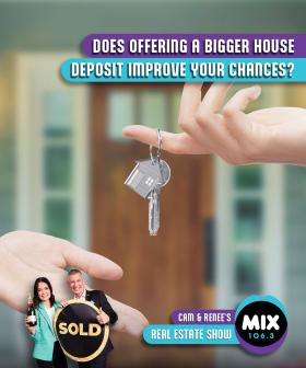 DOES OFFERING A BIGGER HOUSE DEPOSIT IMPROVE YOUR CHANCES?