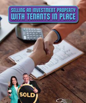 SELLING AN INVESTMENT PROPERTY WITH TENANTS IN PLACE