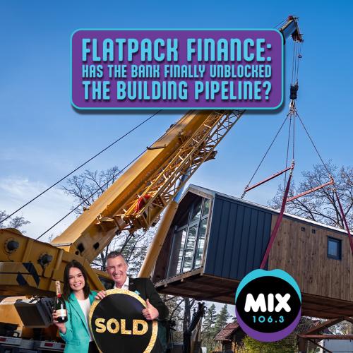 FLATPACK FINANCE: HAS THE BANK FINALLY UNBLOCKED THE BUILDING PIPELINE?