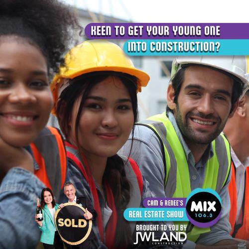 KEEN TO GET YOUR YOUNG ONE INTO CONSTRUCTION?